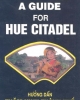 Ebook Hướng dẫn thăm Kinh thành Huế (A guide for Hue Citadel) - Nguyễn Đắc Xuân