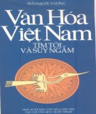 Ebook Văn hóa Việt Nam tìm tòi và suy ngẫm - Trần Quốc Vượng