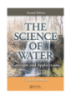 Ebook The science of water Concepts and Applications