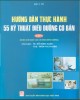 Ebook Hướng dẫn thực hành 55 kỹ thuật điều dưỡng cơ bản (Tập 1): Phần 2