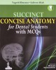 MCQs and succinct concise anatomy for dental students: Part 1
