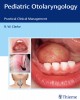 Ebook Pediatric otolaryngology practical clinical management: Part 1