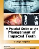 Ebook A practical guide to the management of impacted teeth: Part 2