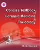 Ebook Forensic medicine and toxicology - The concise textbook (Third edition): Part 1