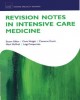 Ebook Intensive care medicine and revision notes: Part 2