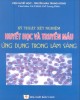 Ebook Kỹ thuật xét nghiệm Huyết học và Truyền máu ứng dụng trong lâm sàng: Phần 2