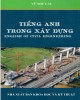 Ebook Tiếng Anh trong xây dựng (English of Civil engineering): Phần 1