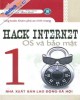 Ebook Hack Internet - OS và bảo mật (Tập 1): Phần 1