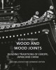 Ebook Wood and wood joints: Building traditions of Europe, Japan and China - Part 2