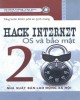 Ebook Từng bước khám phá an ninh mạng - Hack Internet OS và bảo mật (Tập 2): Phần 2