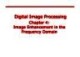 Lecture Digital image processing - Chapter 4: Image enhancement in the frequency domain