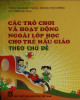 Ebook Các trò chơi và hoạt động ngoài lớp học cho trẻ mẫu giáo - Theo chủ đề