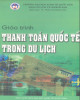 Giáo trình Thanh toán quốc tế trong du lịch: Phần 1 - TS. Trần Thị Minh Hòa